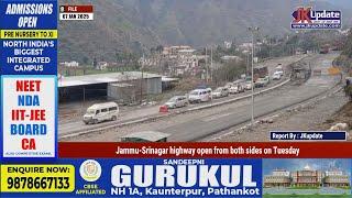 Jammu-Srinagar highway open from both sides on Tuesday