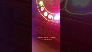 SMR DJ SOUNDS RAYACHOTY  IT'S A BRAND LIGHTINGS &  DECORATIONS