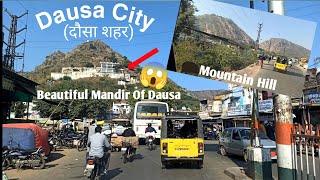 Dausa city(दौसा शहर) Mountain of Dausa, Market Tour