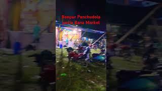 Banpur Panchudola padia Bana market. ବାଣପୁର ପଞ୍ଚୁଡୋଲ ପଡିଆ ବାଣ ମାର୍କେଟ।