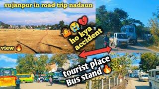 Sujanpur  in road trip| Best Tourist place in Himachal Pradesh