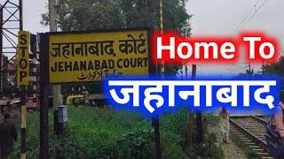 Home To Jehanabad new vlog 2024