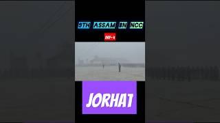 9th Assam Bn NCC,Jorhat✊||