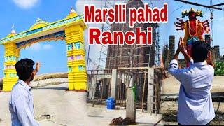 Marsilli Pahad Ranchi |Shivlok Dham Namkum Ranchi| Rahul Yadav vlogs|