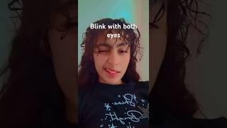 Blink with both eyes