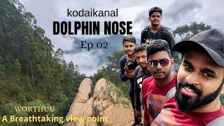 என்னடா ஒரே பனிமூட்டமா இருக்கு | கொடைக்கானல் சுற்றுலா| Dolphin Nose View Point | Travelbugg | Ep - 2