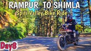 Rampur to Shimla by bike / Spiti valley road trip / Day8 / Spiti valley