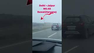 Visibility on Delhi-Jaipur High way No.48 (Bawal) Haryana #Haryana Govt