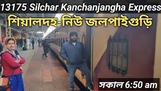 শিয়ালদহ-নিউ জলপাইগুড়ি//13175 Silchar Kanchanjangha Express Train journey..