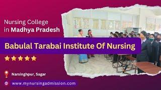 Babulal Tarabai Institute Of Nursing-Sagar|Nursing College in Madhya Pradesh| mynursingadmission.com