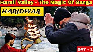 Rohtak To Harsil Valley | Reached Dev Bhoomi Haridwar On Day - 1 | Haridwar Market Explore