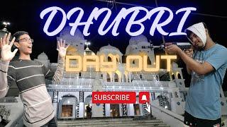 DHUBRI DAY OUT ( VLOG FUN ) 👀👀🫡