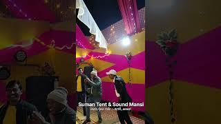 Suman Tent & Sound Mansi Khagaria