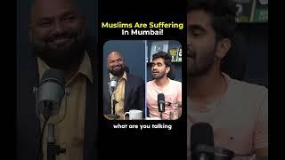 Muslims Face Discrimination In Mumbai! | Kushal Lodha