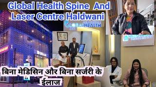 आज गयी में Global Health Spine And Laser Centre Haldwani|Pahadi Lifestyle Vlog|Prema kuwarbi Vlogs