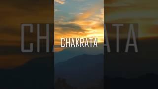 CHAKRTA | UTTRAKHAND