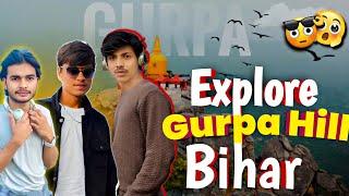 Explore To Gurpa Hill In Bihar 😲| Gurpa Hill Gaya❤️| The Magical Mountain