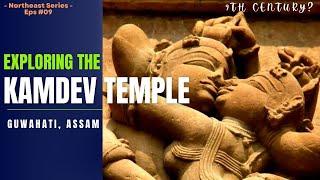 Madan Kamdev Temple | The Khajuraho of Assam | Best Places to visit in Guwahati | Assam | Ep. 09