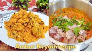 Biryani recipe Episode. 1 |delicious 😋 Ambur biryani of Tamil Nadu|Chicken Dum Biryani Recipe|Rice