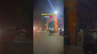 मोहम्मदी खीरी ♥️ | Mohammadi kheri | Lakhimpur kheri |