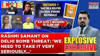 Rashmi Samant On Delhi Hoax Bomb Threat: 'If Central Agency Is Putting Out A Probe which Links...'