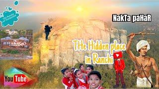 Nakta Hill-Nakta paHaR!🥰Hidden Beauty of Chanho Ranchi Jharkhand