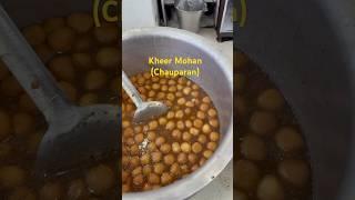 Chauparan ka famous kheer mohan