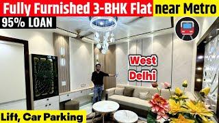 Fully Furnished 3-BHK Flat in Delhi | Low Price Flat in West Delhi | Lift, Car Parking, near Metro