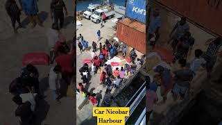 Car Nicobar Harbour | Efforts for daily wages | Andamanese