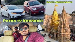 PATNA TO VARANASI ROAD TRIP VLOG | Kashi Vishwanath Varanasi🙌🏼