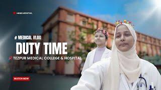 TEZPUR MEDICAL COLLEGE & HOSPITAL VLOGS VIDEO || তেজপুৰ মেডিকেল কলেজ আৰু হস্পিটেল ভিডিও || 🥰