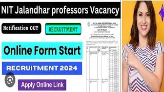 NIT Jalandhar Assistant professor  2024 | Assistant professor, Professor recruitment 2024 |