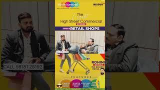 Call #9818128192 BUY SHOPS, SECTOR 22, ROHINI, DELHI 86 MIGSUN ROHINI CENTRAL