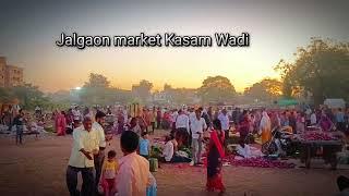 Jalgaon Market Kasam wadi.