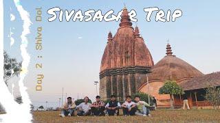 Sivasagar Trip ।। Day 2 : Shiva Dol ।। Shiva Dol Cinematic Journey ❤️