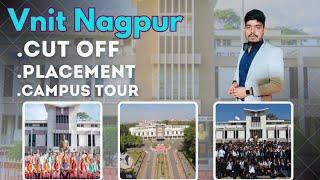 VNIT NAGPUR | VNIT NAGPUR CUTOFF 😱😱 VNIT NAGPUR PLACEMENTS 🤓🤓 || VNIT NAGPUR CAMPUS REVIEW 🤩🤩||