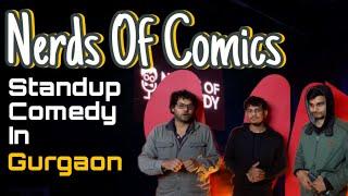 Standup Comedy In Gurgaon || Nerds Of Comics || Cafe Aurika Sector 47