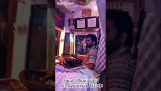 Surat - Jhunjhunu: Seth Sawariyan Travels