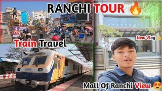 RANCHI TOUR 🔥 // Silli To Ranchi Travel🧳 // New Vlog 👌🔥