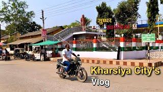 सबसे ज्यादा मूर्ति वाला शहर खरसिया देखो कैसा है!😉✌️ Kharsiya City Vlog | Explore With Earth