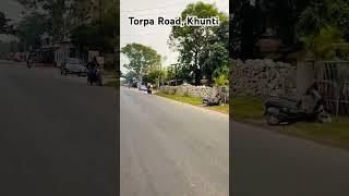 Torpa road 🛣️ Khunti #hindisong #travelshorts || hum aise karenge pyar