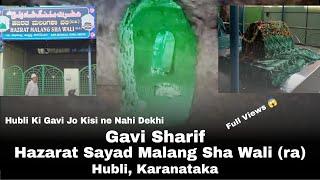 Hazarat Malang Sha Wali Dargah Gavi Sharif Gavi Mohalla Hubli, Dharwad district Karanataka 2025 Year