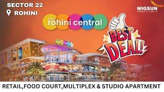 Migsun Group Rohini Central Mall - Sector 22 Rohini Delhi Commercial Project