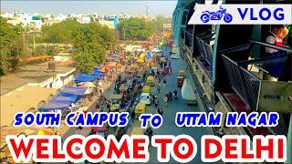 #south campus to Uttam Nagar east Route || Delhi Route