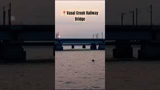 वसई क्रीक रेलवे ब्रिज/Vasai Creek Railway Bridge