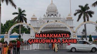 🤗Nanakmatta Gurudwara Sahib😍Famous Gurudwara - Uttarakhand🤗