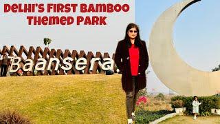 Baansera Park Sarai Kale Khan Delhi | Baansera Bamboo Park | Best Park in Delhi