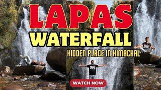 Lapas WaterFall  in Barot Valley Mandi Distt Himachal Pradesh | Hidden Place In Barot Valley Mandi