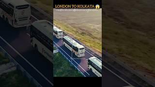 LONDON TO KOLKATA BY BUS 😱😳