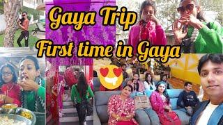 Day - 1,Gaya Bihar Trip I First time in Gaya Tour I Unlimited Fun time I